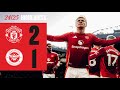 Hojlund Garnacho Complete COMEBACK Man Utd 2 1 Brentford