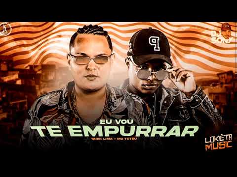 🔵 CARBURANDO / EU VOU TE EMPURRAR // TARIK LIMA FEAT. MC TETEU (TIKTOK) REMIX BREGA FUNK