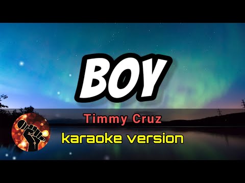 BOY - TIMMY CRUZ (karaoke version)