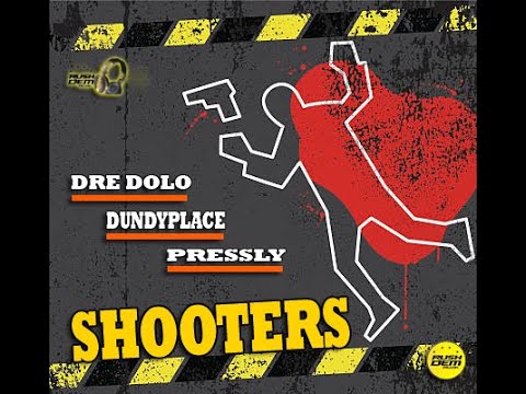 Dre Dolo , Dundyplace , Pressly - SHOOTERS [Rushdem Muzik] 2023