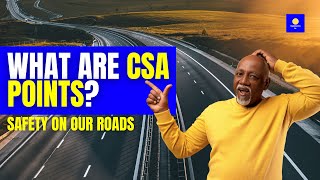 What Are CSA Points Explained For Commercial Truck Drivers 🚚 📊