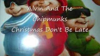 (Alvin And The Chipmunks) Christmas Don&#39;t Be Late