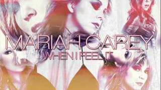 Mariah Carey  - (When) I Feel It