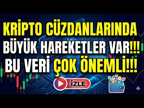 KRİPTO CÜZDANLARINDA BÜYÜK HAREKET VAR!!!-BU VERİ ÇOK ÖNEMLİ #altcoin  #btc #kripto