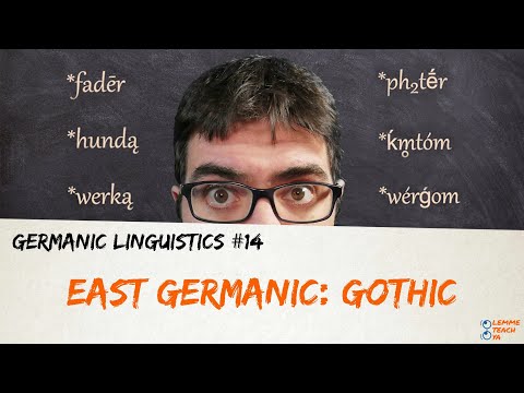 GERMANIC LINGUISTICS #14 - EAST GERMANIC: GOTHIC