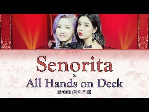 IZ*ONE (아이즈원) - 'Señorita' & 'All Hands on Deck' Color-Coded Lyrics