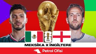 Meksika - İngiltere | 2026 Dünya Kupası Son 16 Turu | Özet X Petrol Ofisi