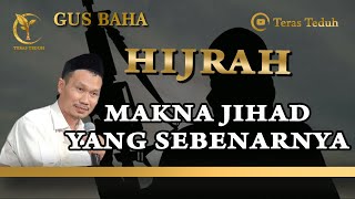 Download lagu Gus Baha -  Makna JIHAD Yang sebenarnya (hijrah) mp3