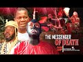The Messenger Of Death -  Nigerian Movie