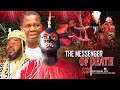 The Messenger Of Death Nigerian Movie