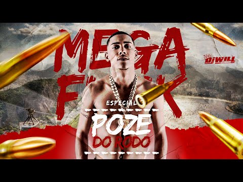 Mega Funk - Especial Mc Poze Do Rodo. (Dj Will Ferraz)