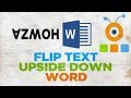 How to Flip Text Upside Down in Word