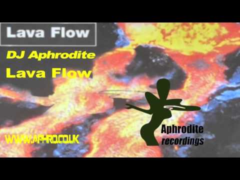 DJ Aphrodite - Lava Flow