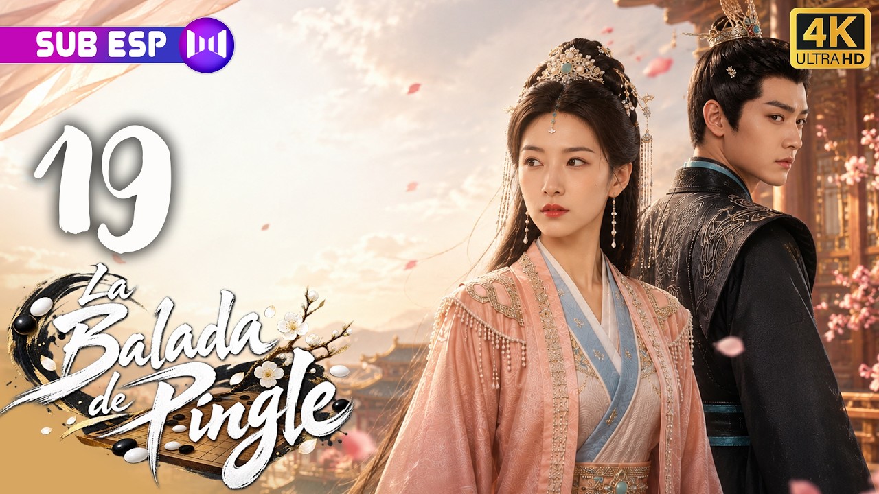 【EP19】La Balada de Pingle | Su reino cayó y deberá confiar en su peor enemigo | Drama chino completo