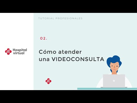 Cómo atender una videoconsulta