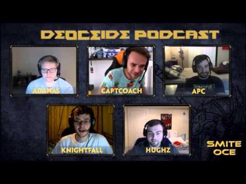 Deoceide Podcast! HiRezAPC, HiRezAdanas and CaptCoach