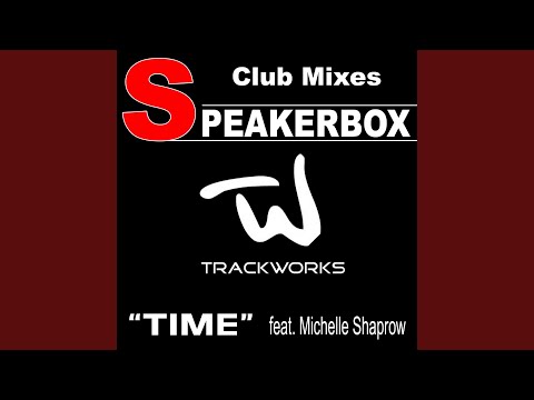 Time Feat. Michelle Shaprow (Speakerbox Dub)