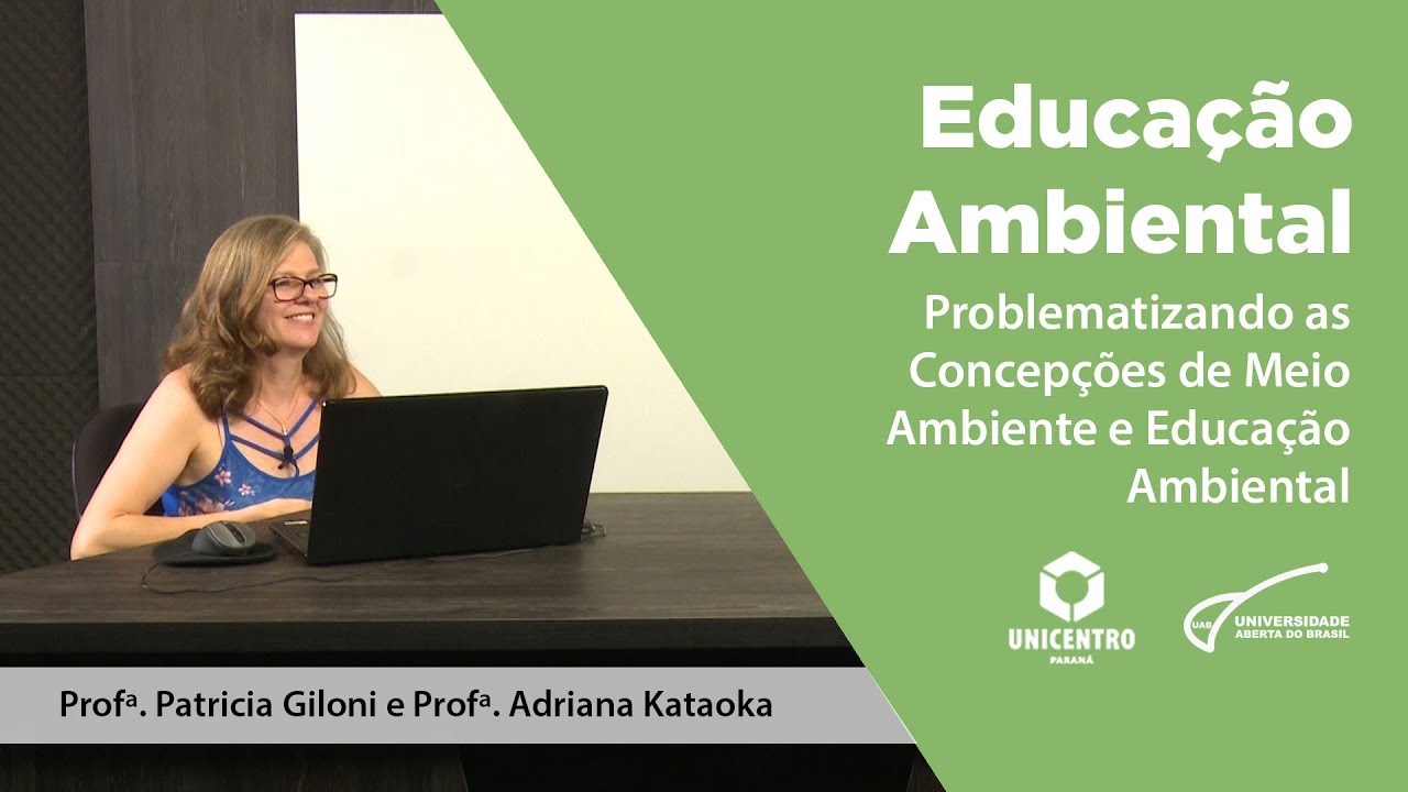 [BIO] Problematizando as Concepções de Meio Ambiente e Educação Ambiental