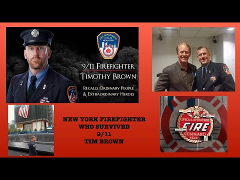 TIM BROWN, NEW YORK CITY FIREFIGHTER WHO SURVIVED 9/11