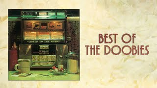 The Doobie Brothers – Best of The Doobies, Volume I (Full Album) | Doobie Brothers Greatest Hits