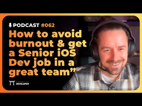How to avoid burnout & get a Senior iOS Dev job in a great team