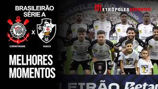 Corinthians 1 x 0 Vasco | Melhores momentos | Brasileirão 2026