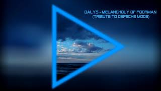 Dalys - Melancholy of Poorman (Tribute to Depeche Mode) [Official Audio]