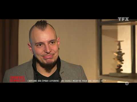 Chroniques Criminelles - L'affaire des époux Lefebvre un double meurtre pour une double vie bagarre