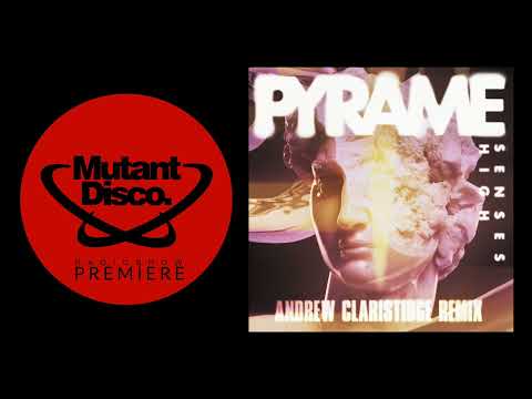 PREMIERE : Pyrame - Senses High (Andrew Claristidge Remix) (Thisbe Recordings)