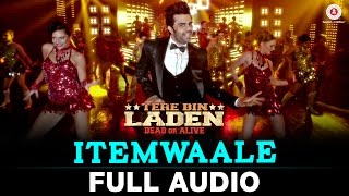 Itemwaale - FULL SONG - Tere Bin Laden : Dead or Alive | Manish Paul, Pradhuman Singh | Ram sampat