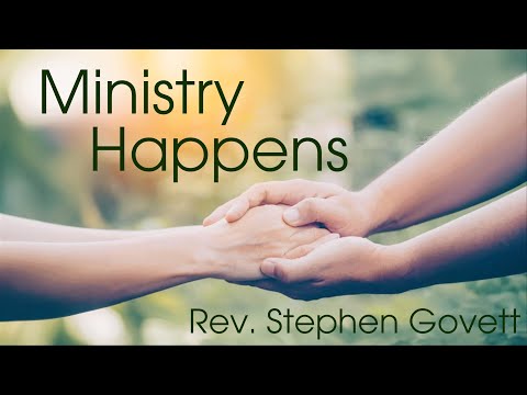 Ministry Happens