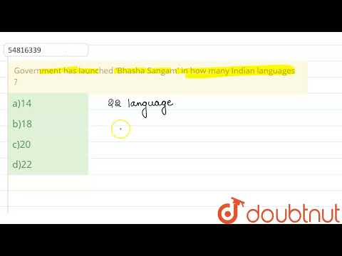 Government has launched \'Bhasha Sangam\' in how many Indian languages ? | CLASS 14 | LATEST CUR...