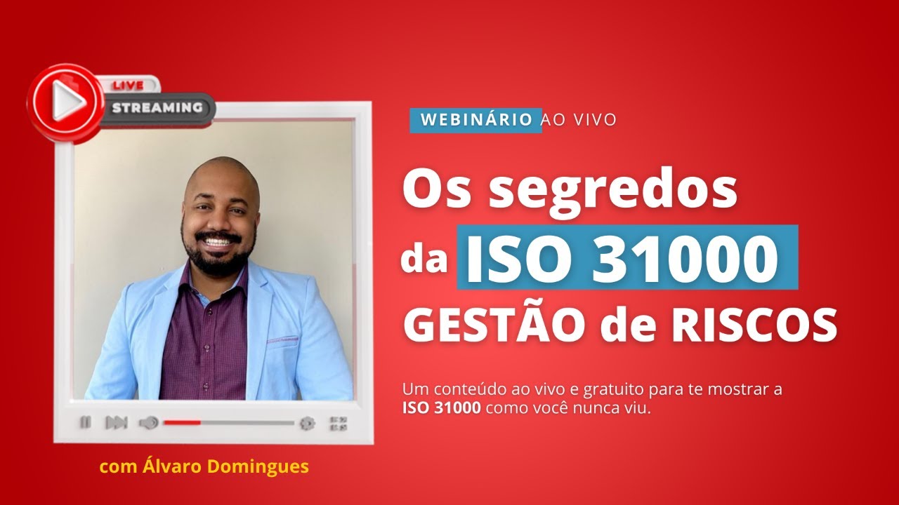Ao vivo: Os segredos da ISO 31000 Gestão de Riscos
