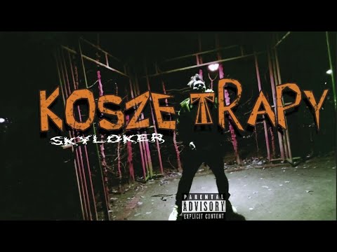 skyloker - KOSZE TRAPY (Videoclip)