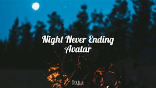Night Never Ending - Avatar (sub español)