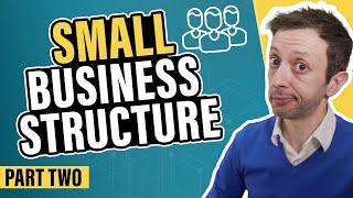 Small Business Structure & Essential Functions | Part 2