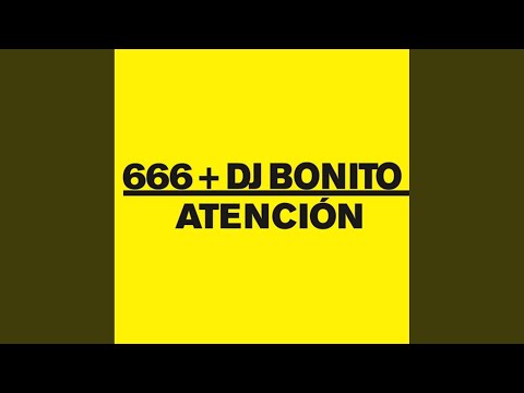 Atencion (DJ Bonito XXL Mix)
