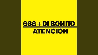 Atencion (DJ Bonito XXL Mix)