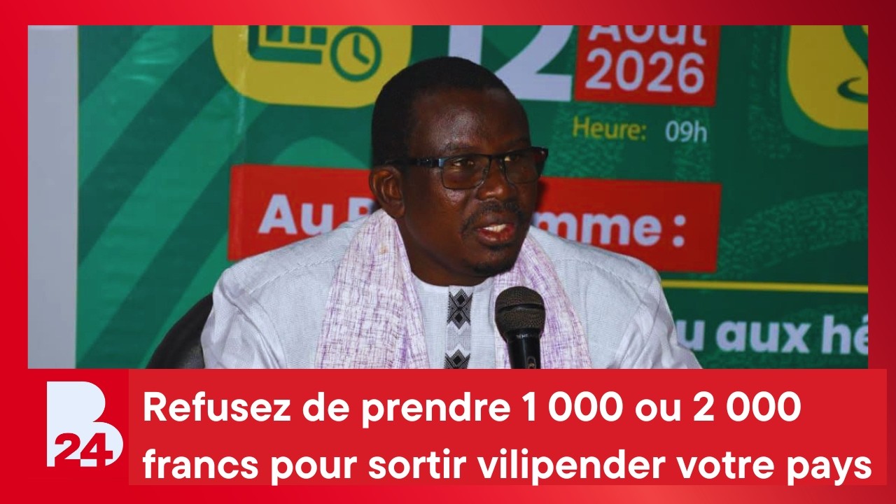 « Refusez de prendre 1 000 ou 2 000 francs pour sortir vilipender votre pays »