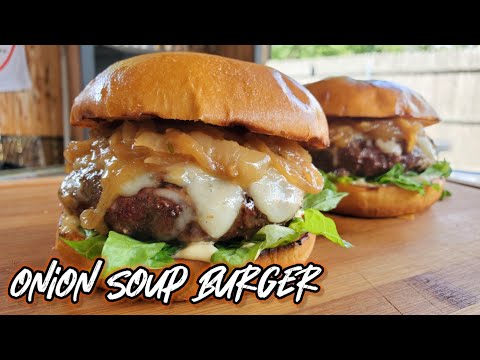 Onion Soup Burger | Homemade Burgers | Grillgrates |...