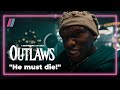 He S Killing Our People Outlaws Exclusive To Showmax