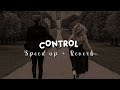 Zoe Wees - control ( speed up + reverb )  || I don't wanna lose control nothing I can do anymore
