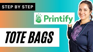 HOW TO SELL Printify Tote Bags | Etsy Print On Demand Shop Success Tips