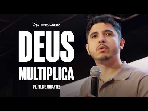 Pr. Felipe Abrantes -  DEUS MULTIPLICA