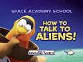 3 2 1 Penguins Space Academy 401 Speak Like An Alien