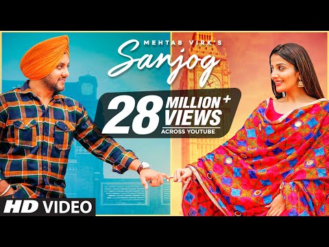 Sanjog (Full Song) Mehtab Virk Ft Sonia Mann | Dr Shree | Urs Guri | Latest Punjabi Songs 2020