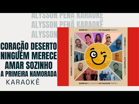 Karaokê - Sorriso, Ludmilla - Coração Deserto / Ninguém Merece Amar Sozinho / A Primeira Namorada