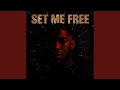 Set Me Free