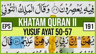 Download lagu KHATAM QURAN II SURAH YUSUF AYAT 50 57 TARTIL BELA... mp3