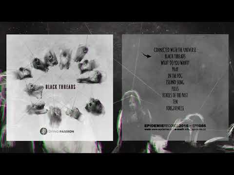 Dying Passion - Dying Passion - Black Threads (FULL ALBUM 2016)